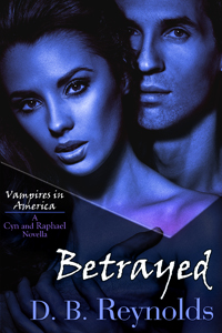 Betrayed: A Cyn and Raphael Novella
